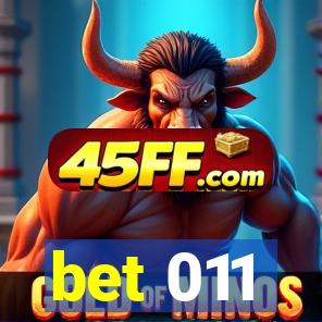 bet 011